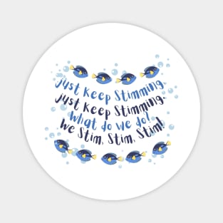 Just Keep Stimming - Blues Magnet